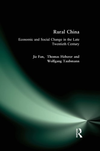 Rural China: Economic and Social Change in the Late Twentieth Century