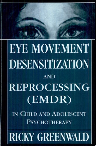 Eye Movement Desensitization Reprocessing (EMDR) in Child and Adolescent Psychotherapy