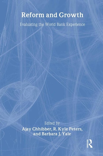 Reform and Growth Evaluating the World Bank Experience