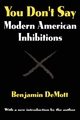 You Don't Say Modern American Inhibitions