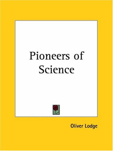 Pioneers of Science
