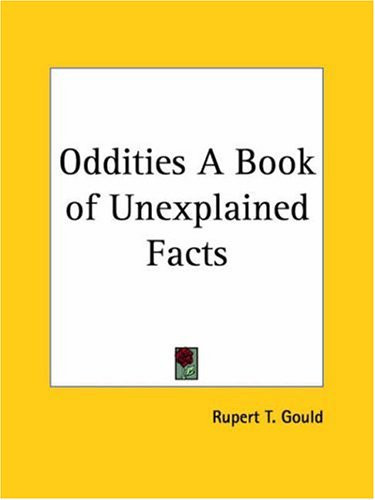 Oddities A Book of Unexplained Facts