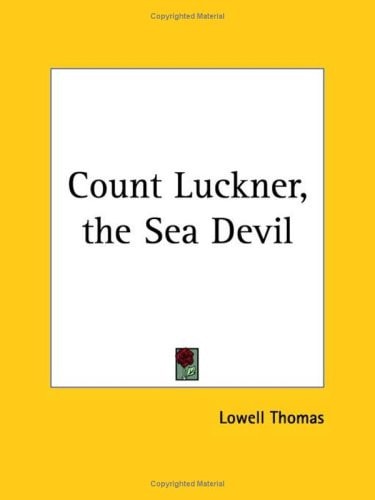 Count Luckner, the Sea Devil 1927