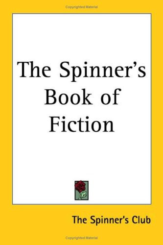 The Spinner's Book of Fiction