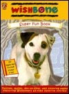 Wishbone Super Fun Book (Wishbone the Dog Coloring Book) (Honey Bear Books)