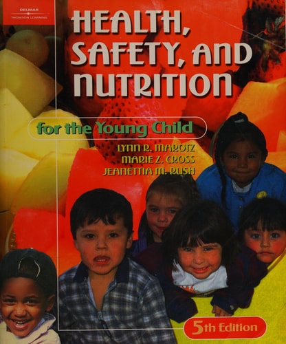 Health, Safety, and Nutrition for the Young Child