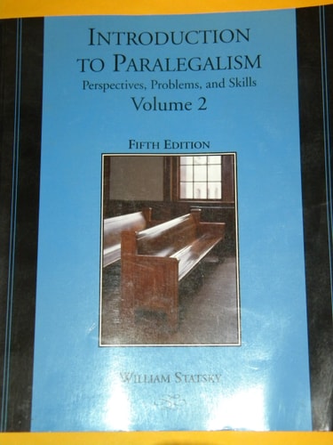 Introduction to Paralegalism Perspectives, Problems, and Skills (fifth edition)