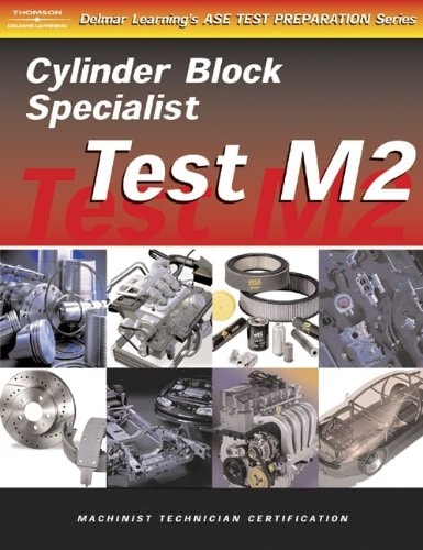 Cylinder Block Specialist Test M2 (ASE Test Preparation Series)