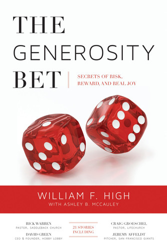 The Generosity Bet Secrets of Risk, Reward, and Real Joy