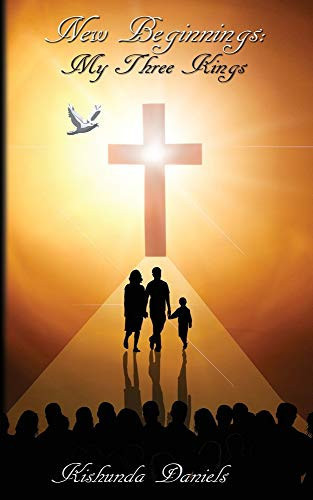 New Beginnings My Three Kings