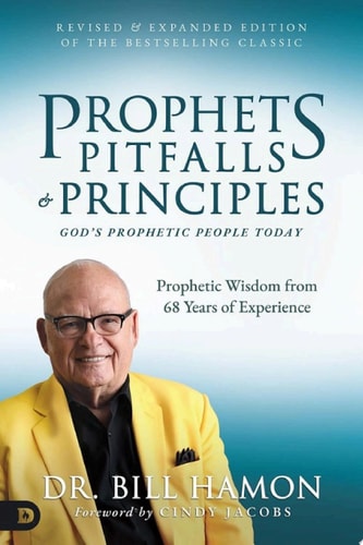 Prophets, Pitfalls, and Principles (Revised & Expanded Edition of the Bestselling Classic) God's Prophetic People Today