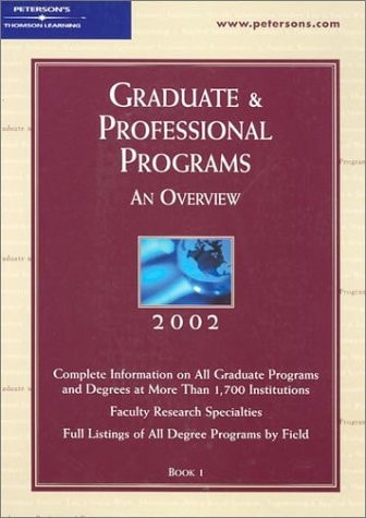 Peterson's Graduate & Professional Programs: An Overview, 2004