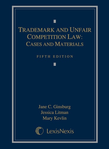 Trademark and Unfair Competition Law Cases and Materials