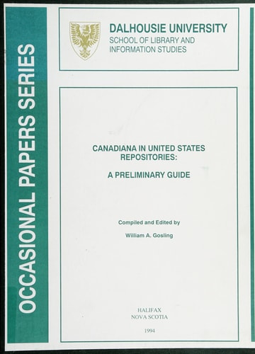Canadiana in United States repositories: A preliminary guide (Occasional papers series)