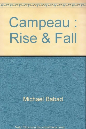 Campeau Rise & Fall