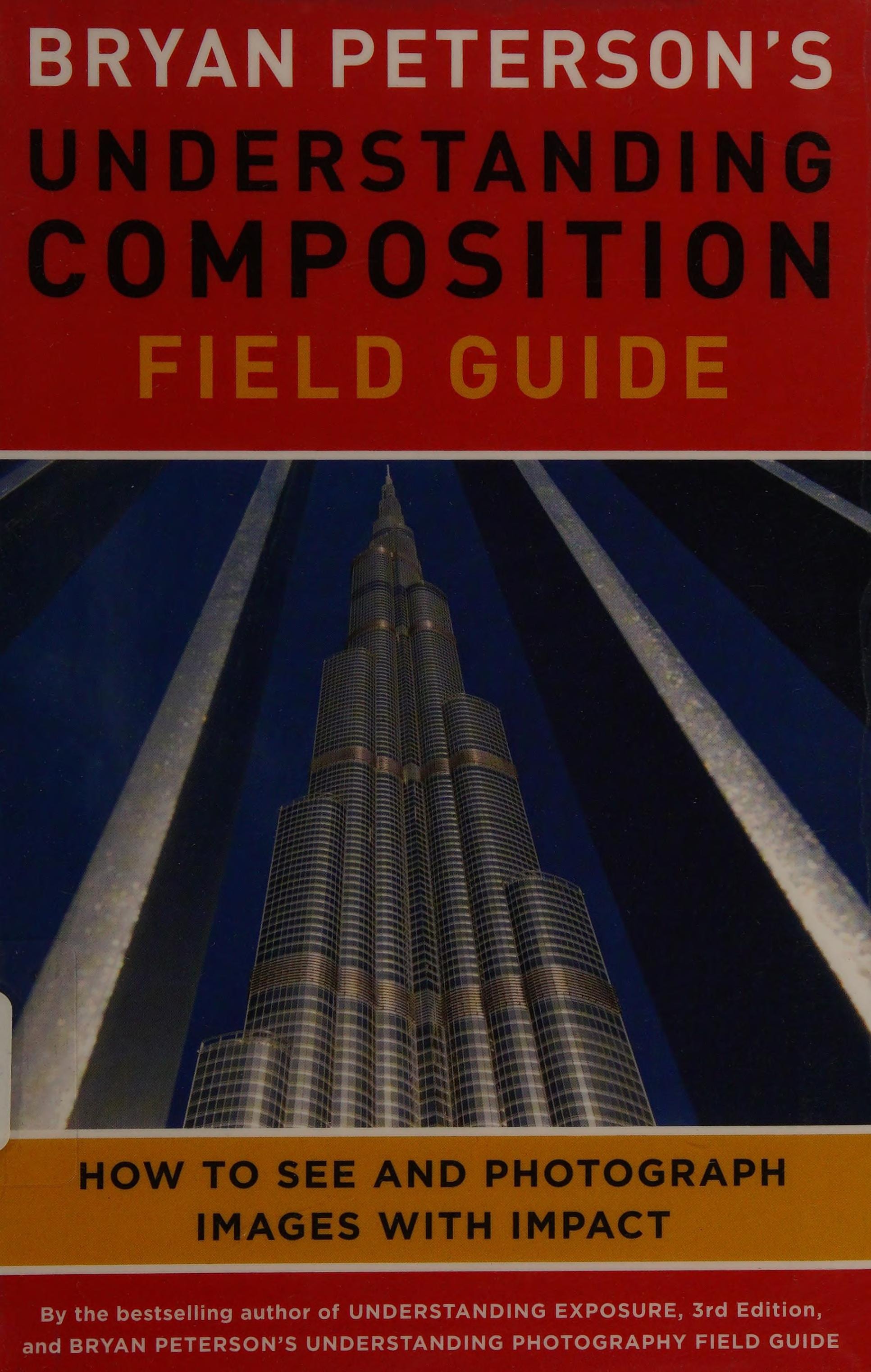 Bryan Peterson's Understanding Composition Field Guide