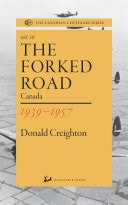 The Forked Road Canada 1939-1957