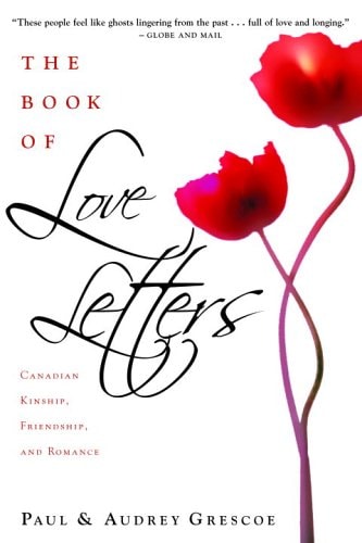 The Book of Love Letters Canadian Kinship, Friendship and Romance