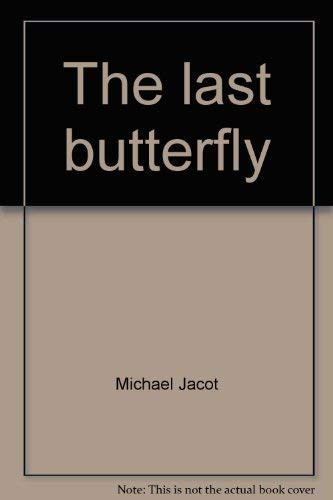 The last butterfly