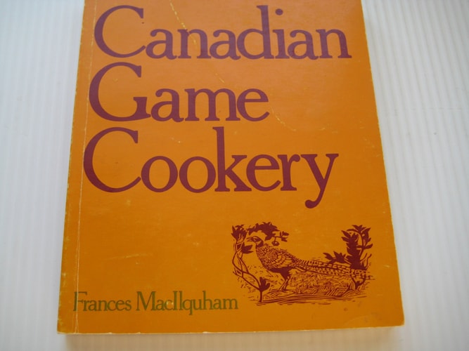 Canadian game cookery: Illus. by Prudence Seward