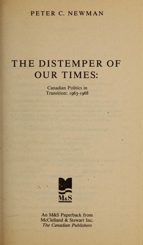 The Distemper of Our Times Canadian Politics in Transition, 1963-1968