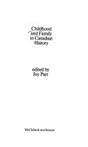 Childhood and Family in Canadian History (Oxford)