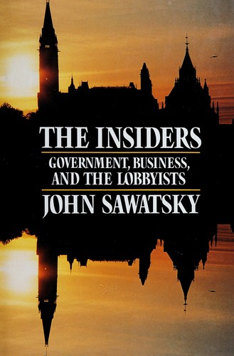 The Insiders: Government, Business, And The Lobbyists