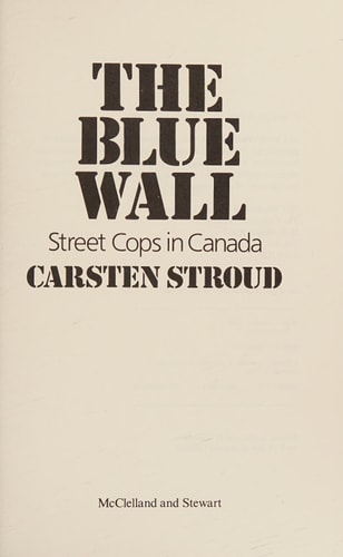 The blue wall: Street cops in Canada