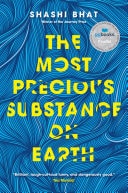 The Most Precious Substance on Earth
