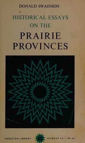 Historical Essays on the Prairie Provinces
