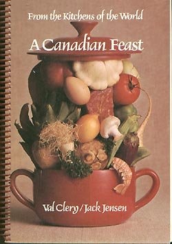 From the Kitchens of the World A Canadian Feast