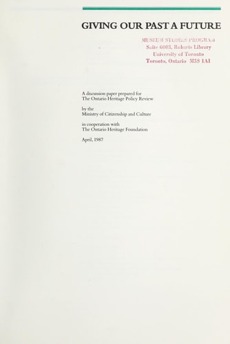 Giving Our Past a Future: A Discussion Paper