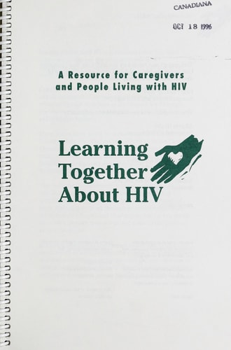 Learning Together about HIV : a Resource for Caregivers and People Living with HIV