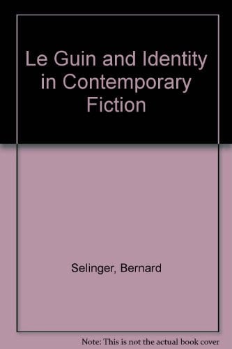 LeGuin and Identity in Contemporary Fiction