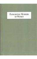 Patriarchal Murders of Women A Sociological Study of Honour-based Killings in Turkey and in the West