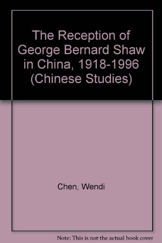 The Reception of George Bernard Shaw in China, 1918-1996