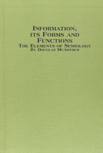 Information, Its Forms and Functions The Elements of Semiology