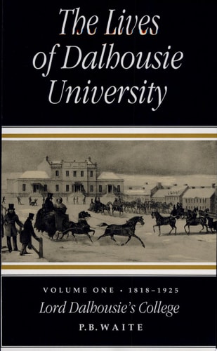 Lives of Dalhousie University 1818-1925, Lord Dalhousie's College