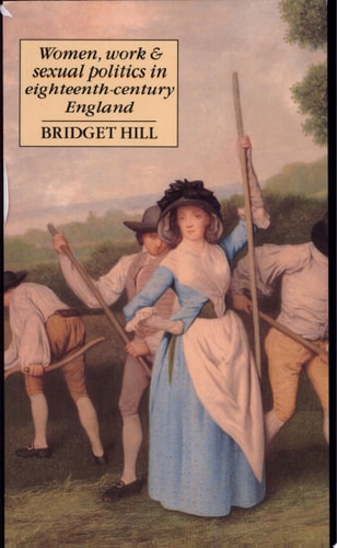 Women, Work & Sexual Politics in Eighteenth-century England