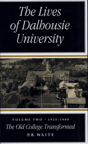 Lives of Dalhousie University 1925-1980, The Old College Transformed
