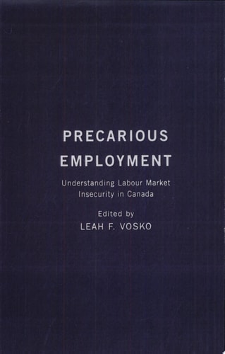 Precarious Employment Understanding Labour Market Insecurity in Canada