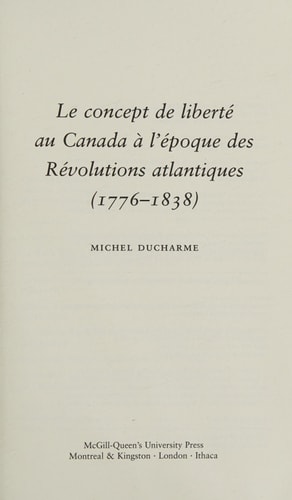 Le concept de liberté au Canada à l'époque des Révolutions atlantiques, 1776-1838