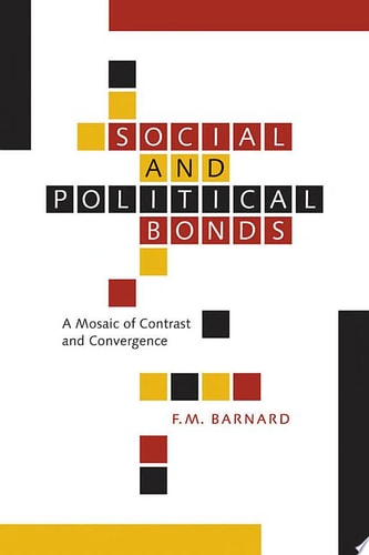 Social and Political Bonds A Mosaic of Contrast and Convergence