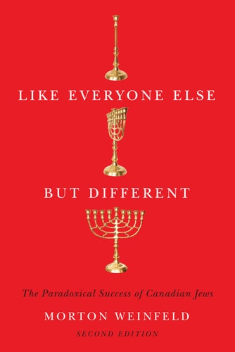 Like Everyone Else But Different The Paradoxical Success of Canadian Jews