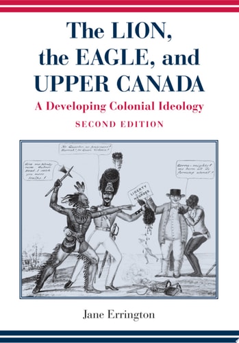 The Lion, the Eagle, and Upper Canada