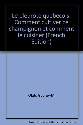 Le pleurote québécois comment cultiver ce champignon et comment le cuisiner