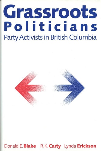 Grassroots Politicians Party Activists in British Columbia