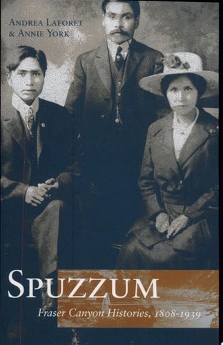 Spuzzum Fraser Canyon Histories, 1808-1939