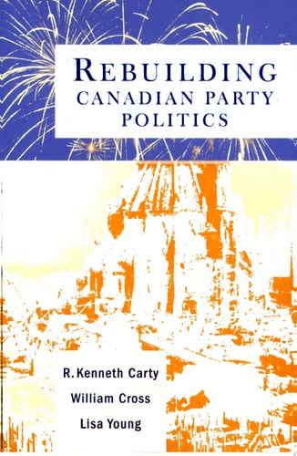 Rebuilding Canadian Party Politics