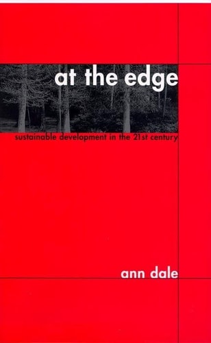 At the Edge: Sustainable Development in the 21st Century (Sustainability and the Environment, 6)
